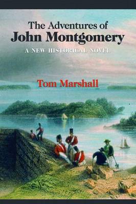 Book cover for The Adventures of John Montgomery and the Story of Canada