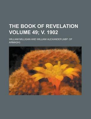 Book cover for The Book of Revelation Volume 49; V. 1902