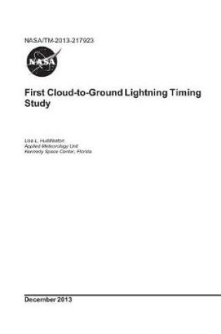 Cover of First Cloud-To-Ground Lightning Timing Study