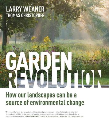 Book cover for Garden Revolution: How Our Landscapes Can Be a Source of Environmental Change