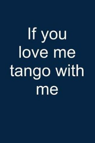 Cover of Love Me? Tango with Me