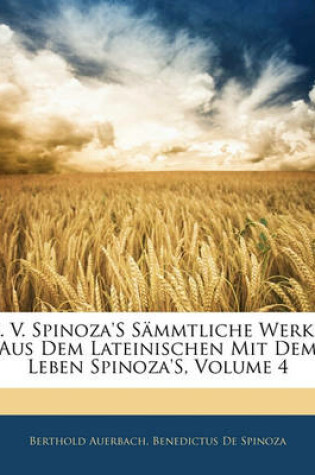 Cover of B. V. Spinoza's Sammtliche Werke
