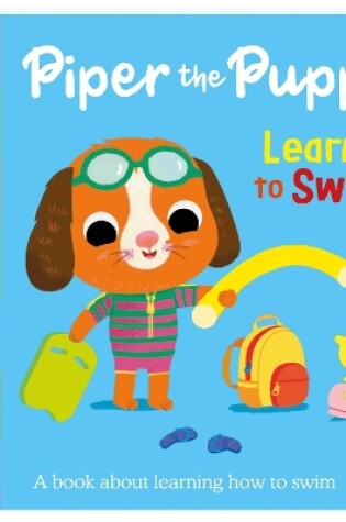 Cover of Piper the Puppy Learns to Swim