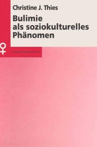 Cover of Bulimie als soziokulturelles Phänomen