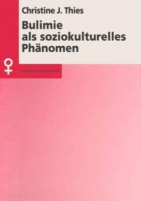 Cover of Bulimie als soziokulturelles Phänomen