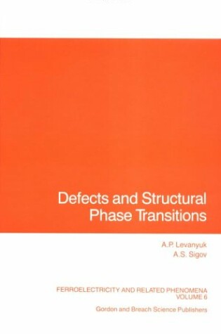 Cover of Defects and Structural Phase Transitions
