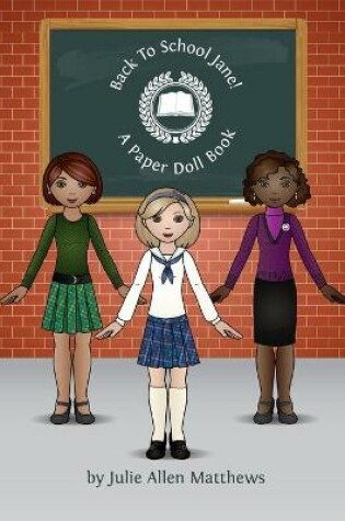 Cover of Back to School Jane - A Paper Doll Book