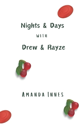 Book cover for Nights & Days with Drew & Rayze