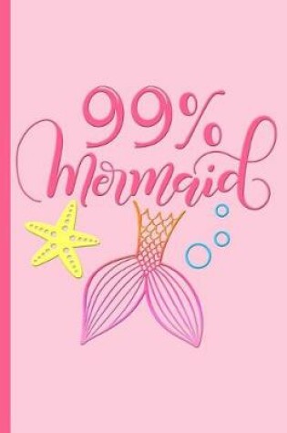 Cover of 99% Mermaid