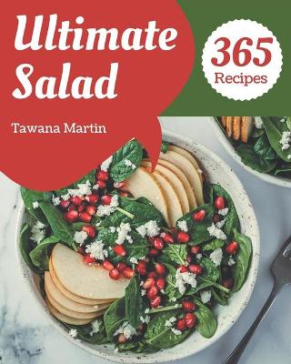 Book cover for 365 Ultimate Salad Recipes