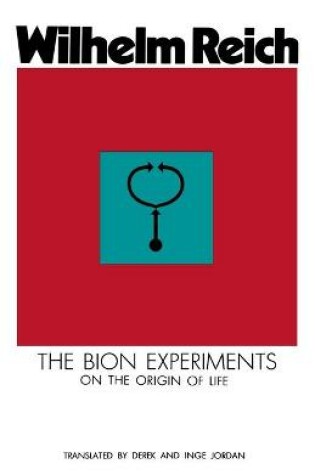 Cover of The Bion Experiments on the Origin of Life