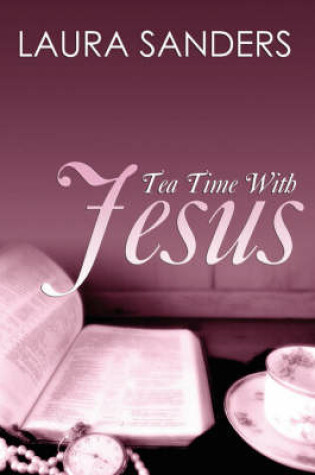 Cover of Tea Time with Jesus