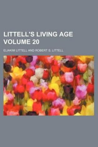 Cover of Littell's Living Age Volume 20