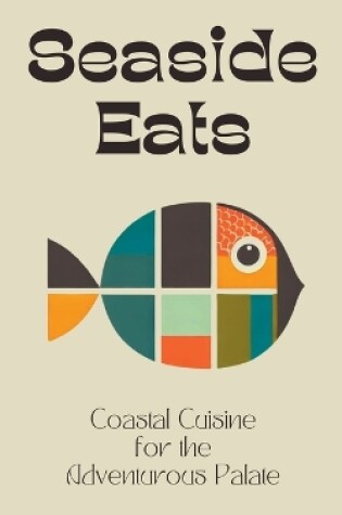 Cover of Seaside Eats