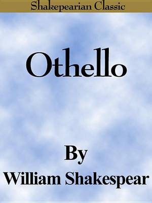 Book cover for Othello (Othello, the Moor of Venice) (Shakespearian Classics)