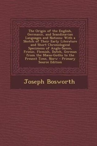 Cover of The Origin of the English, Germanic, and Scandinavian Languages and Nations