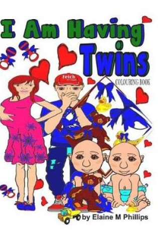 Cover of I Am Having Twins Colouring Book