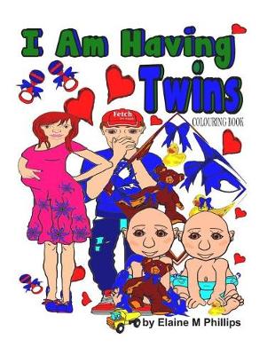 Book cover for I Am Having Twins Colouring Book