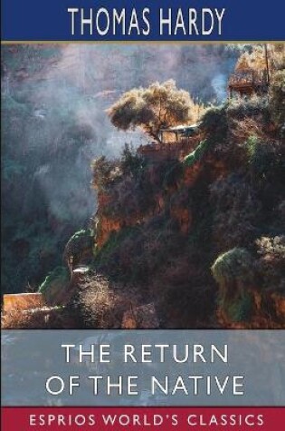 Cover of The Return of the Native (Esprios Classics)