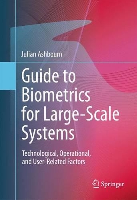 Book cover for Guide to Biometrics for Largescale Systems