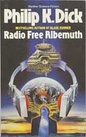 Radio Free Albemuth by Philip K. Dick