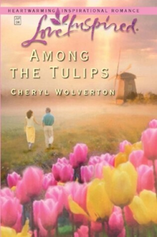 Cover of Among The Tulips