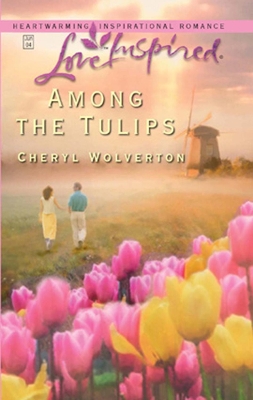 Cover of Among The Tulips