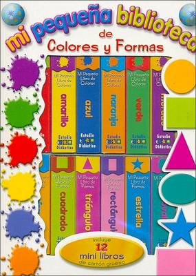 Book cover for Mi Pequea Biblioteca de Colores y Formas