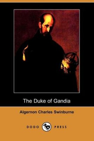 Cover of The Duke of Gandia (Dodo Press)