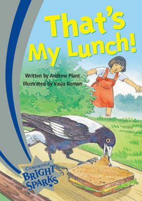 Cover of Bright Sparks: That's My Lunch