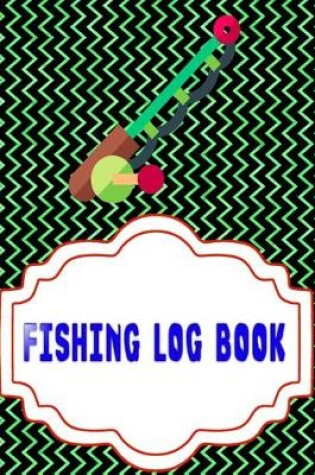 Cover of Fishing Log For Kids