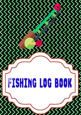 Book cover for Fishing Log For Kids