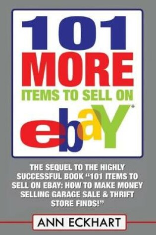 Cover of 101 MORE Items To Sell On Ebay (LARGE PRINT EDITION)