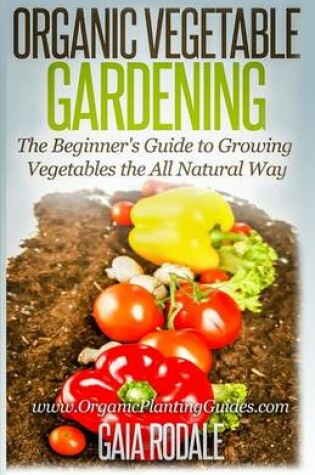 Cover of Organic Vegetable Gardening