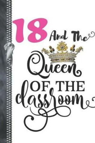 Cover of 18 And The Queen Of The Classroom