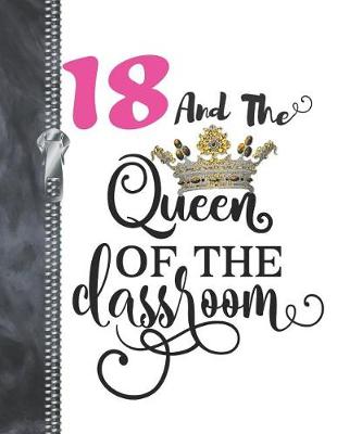 Book cover for 18 And The Queen Of The Classroom