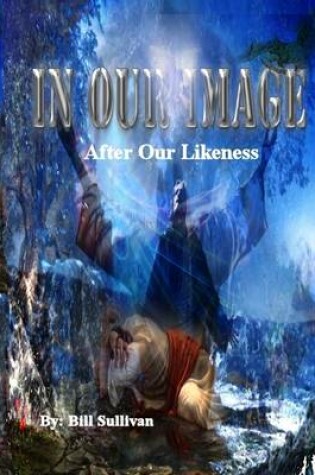 Cover of In Our Image: After Our Likeness
