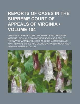 Book cover for Reports of Cases in the Supreme Court of Appeals of Virginia (Volume 104)