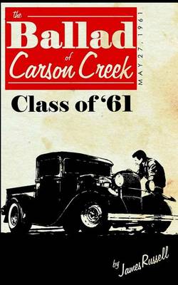 Book cover for The Ballad of Carson Creek - Class of '61