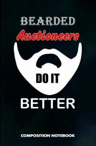 Cover of Bearded Auctioneers Do It Better