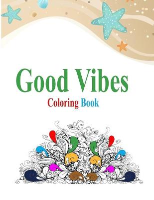 Book cover for good vibes coloring book
