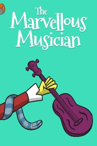 Cover of The Marvellous Musician
