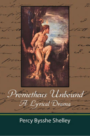 Cover of Prometheus Unbound - A Lyrical Drama