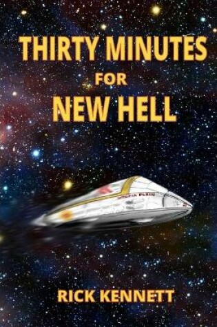 Cover of Thirty Minutes for New Hell