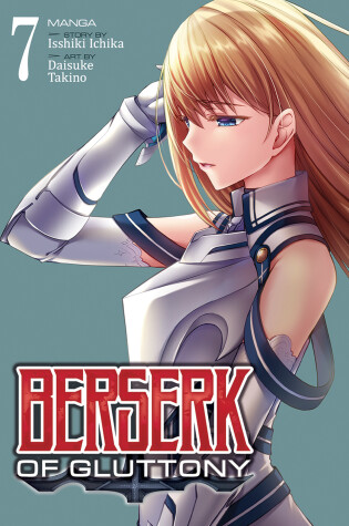 Cover of Berserk of Gluttony (Manga) Vol. 7