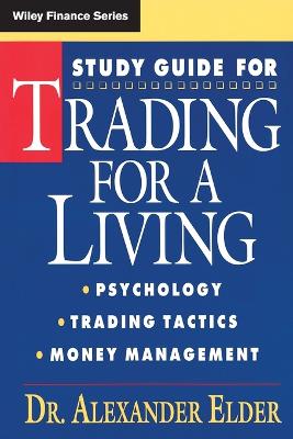 Cover of Study Guide for Trading for a Living: Psychology, Trading Tactics, Money Management