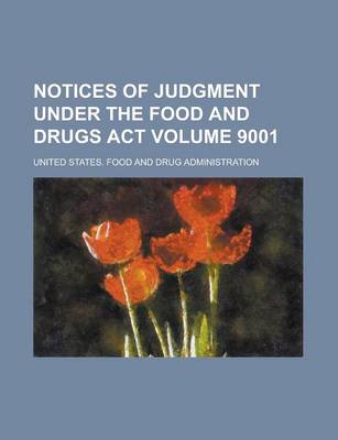 Book cover for Notices of Judgment Under the Food and Drugs ACT Volume 9001