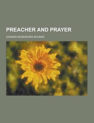 Book cover for Preacher and Prayer