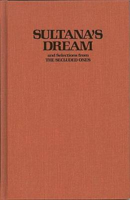 Book cover for Sultana's Dream: And Selections from the Secluded Ones