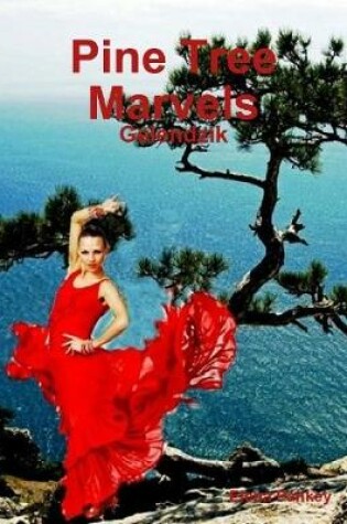 Cover of Pine Tree Marvels. Gelendzik